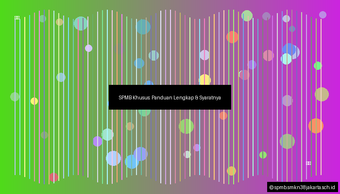 SPMB Khusus: Panduan Lengkap & Syaratnya